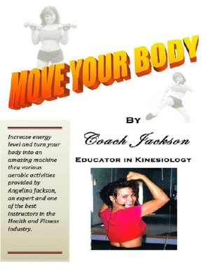 cover image of Move Your Body by Coach Jackson, Educator in Kinesiology